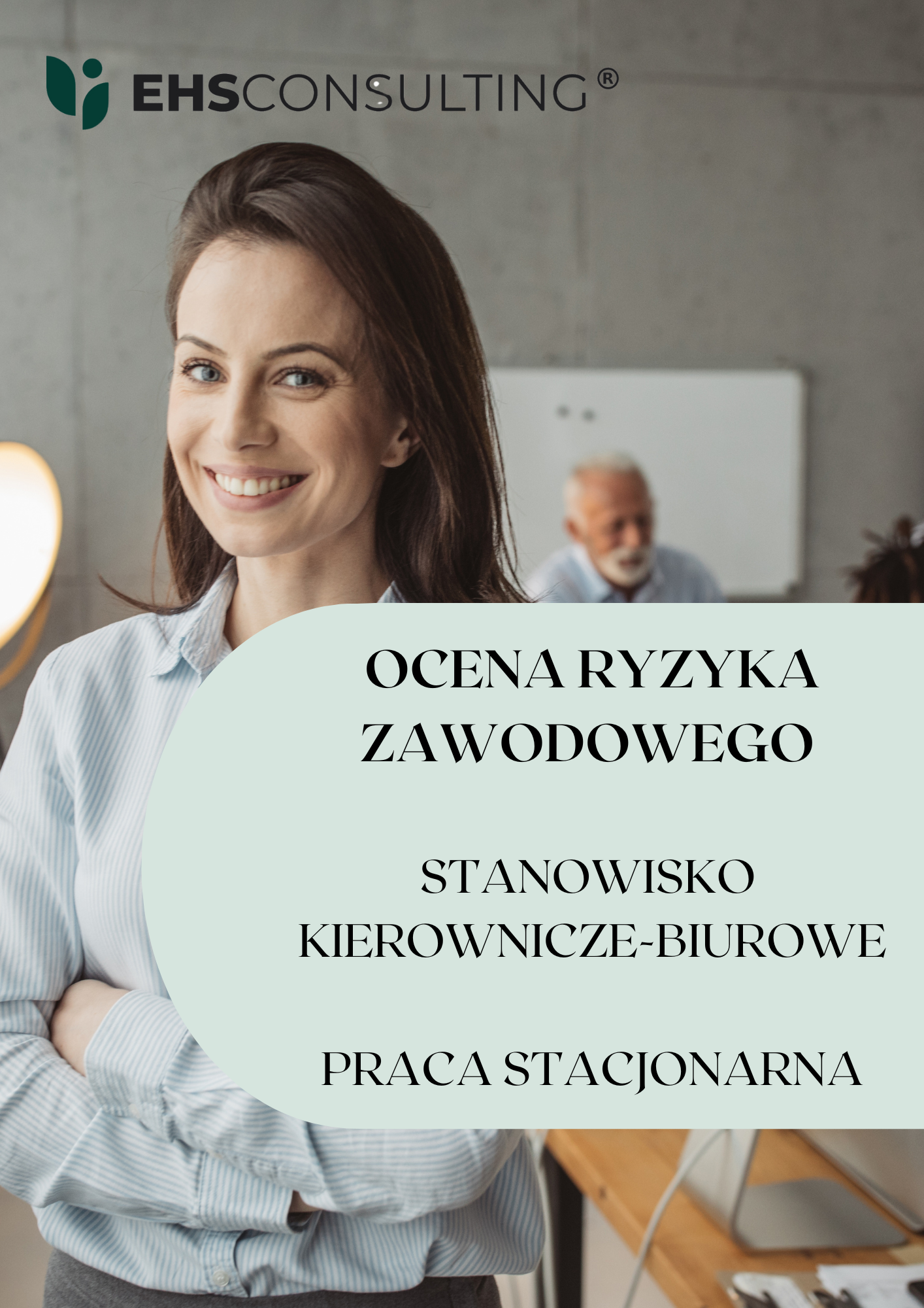 Ocena ryzyka zawodowego dla os. Kierującej pracownikami (praca w biurze)