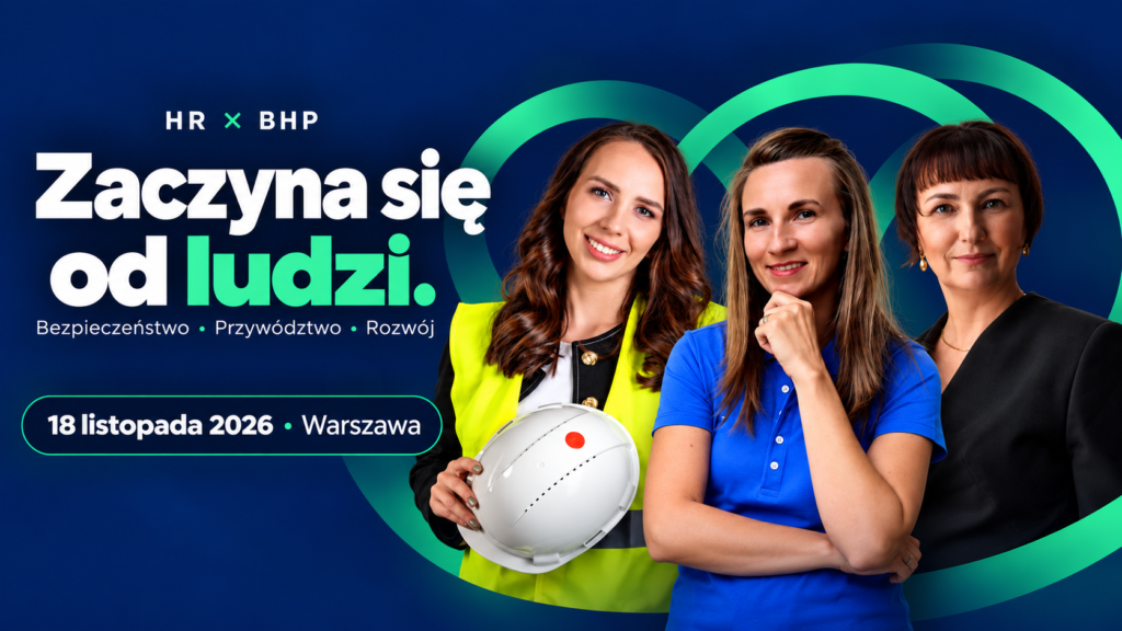 Zaczyna się od ludzi – spotkanie HR i BHP w Warszawie